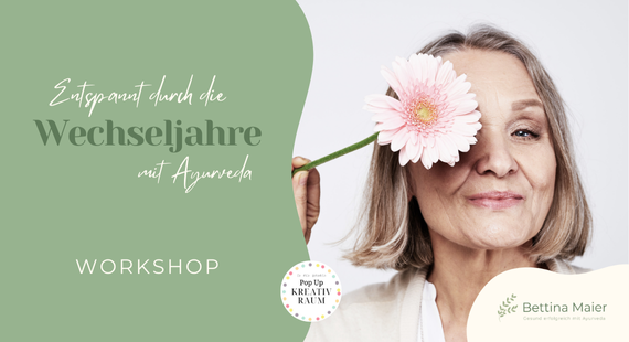 Workshop Ayurveda und Wechseljahre